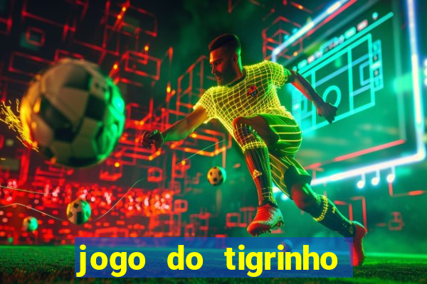 jogo do tigrinho plataforma de r$ 5